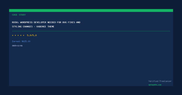 RUSH: WordPress Developer Needed for Bug Fixes and Styling Changes – Kadence Theme